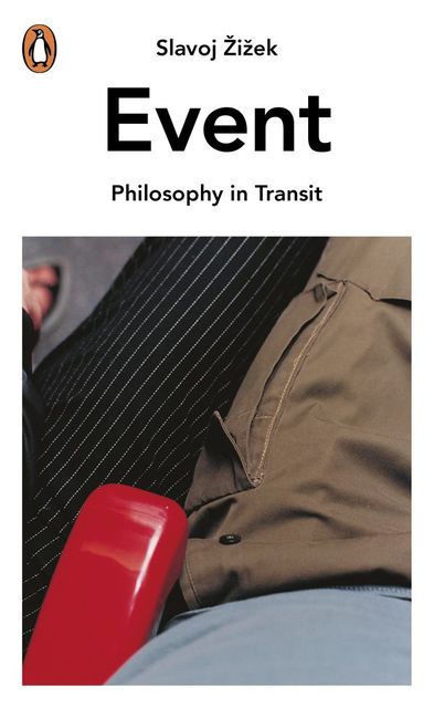 Event: Philosophy in Transit, Slavoj Zizek