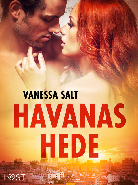 Havanas hede – erotisk novelle, Vanessa Salt