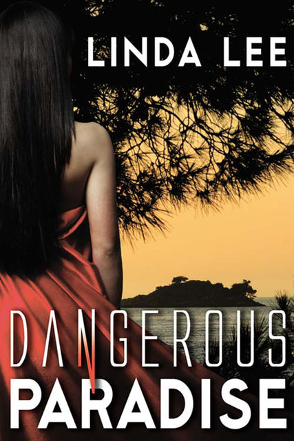 Dangerous Paradise, Linda Lee