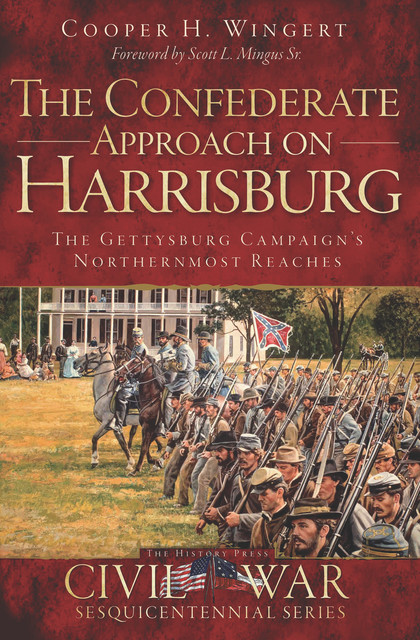 The Confederate Approach on Harrisburg, Cooper H. Wingert