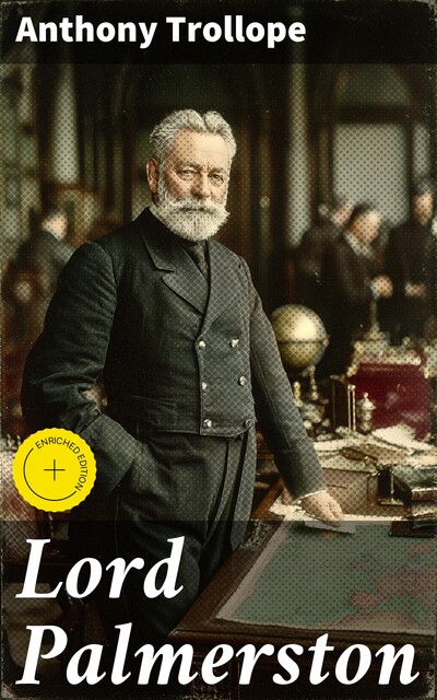 Lord Palmerston, Anthony Trollope