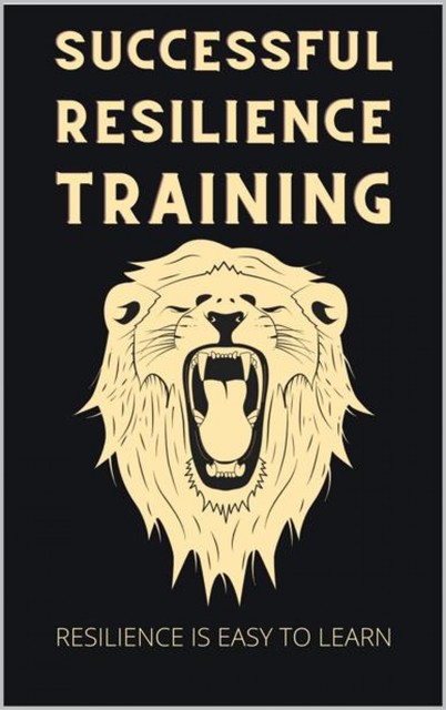 Successful Resilience Training, Thorsten Hawk