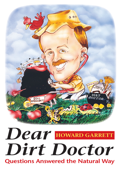 Dear Dirt Doctor, Howard Garrett