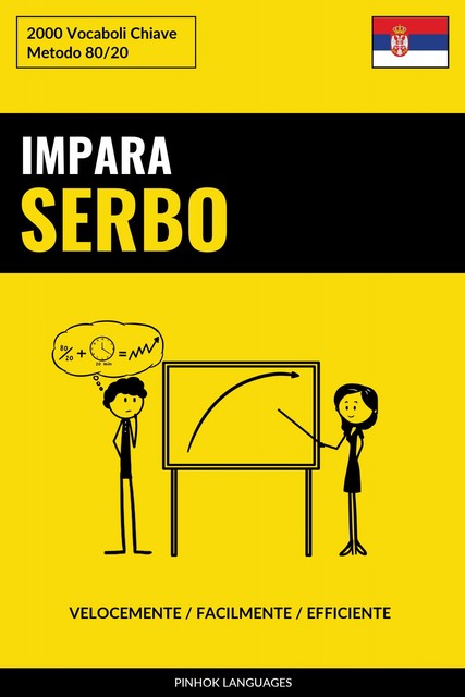Impara il Serbo – Velocemente / Facilmente / Efficiente, Pinhok Languages