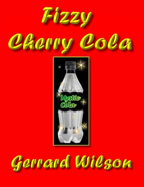 Fizzy Cherry Cola, Gerrard Wilson