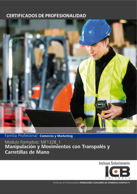 MF1328_1: MANIPULACIÓN Y MOVIMIENTOS CON TRANSPALÉS Y CARRETILLAS DE MANO (COMT0211), Direccionate Estrategias Empresariales S.L.