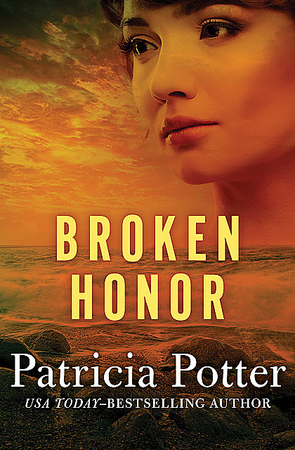 Broken Honor, Patricia Potter