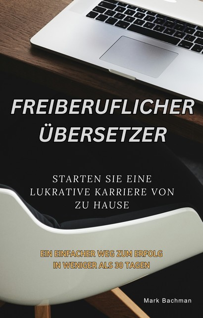 Freiberuflicher Übersetzer, Mark Bachman