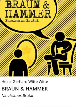 BRAUN & HAMMER, Heinz-Gerhard Witte