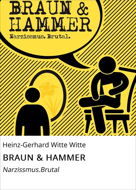 BRAUN & HAMMER, Heinz-Gerhard Witte