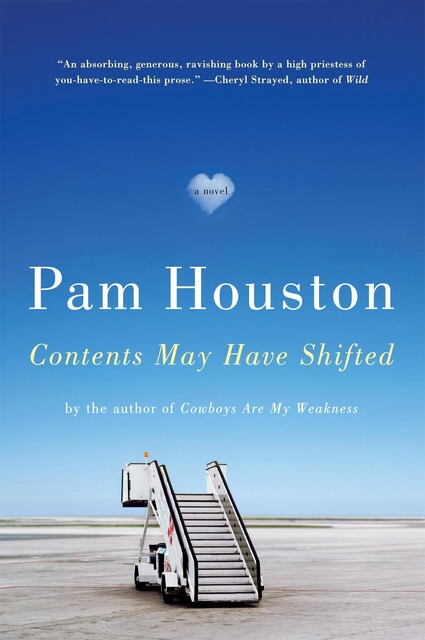 Contents May Have Shifted, Pam Houston