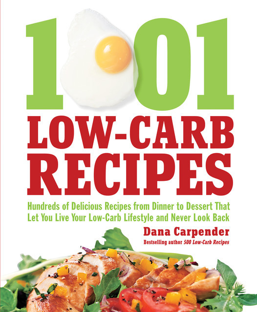 1,001 Low-Carb Recipes, Dana Carpender