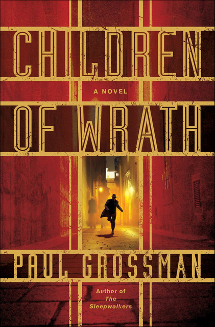 Children of Wrath, Paul Grossman