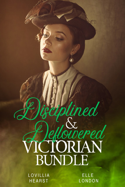 Disciplined & Deflowered Victorian Bundle, Elle London, Lovillia Hearst