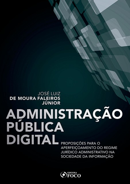 Administração pública digital, José Luiz de Moura Faleiros Júnior