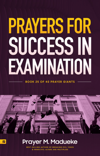 Prayers for Success in Examination, Prayer M. Madueke