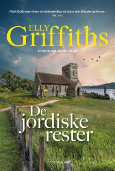 De jordiske rester, Elly Griffiths