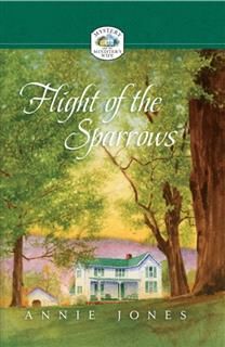 Flight of the Sparrows, Annie Jones