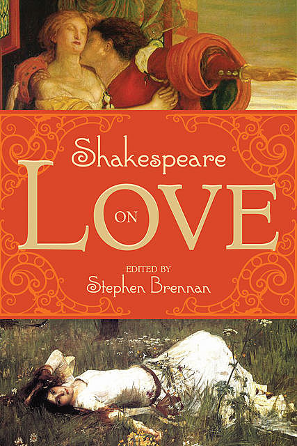 Shakespeare on Love, Stephen Brennan