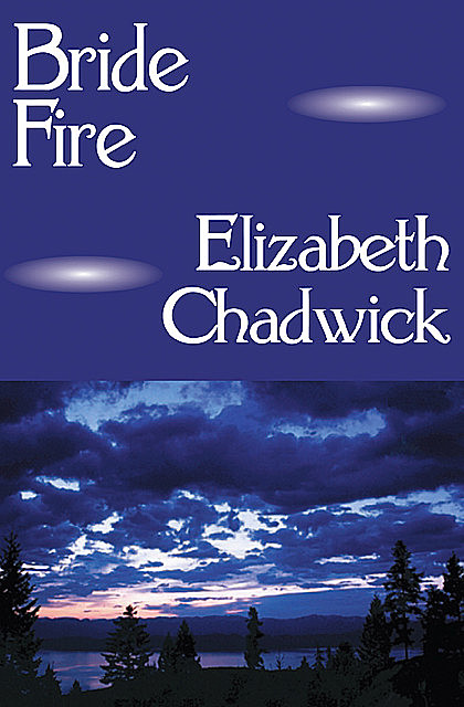 Bride Fire, Elizabeth Chadwick