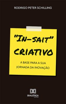 “In-sait” criativo, Rodrigo Peter Schilling