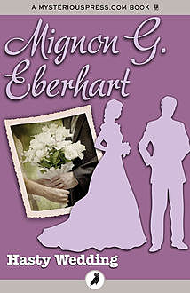 Hasty Wedding, Mignon G. Eberhart