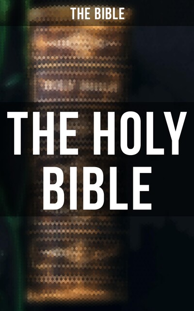 The Holy Bible, The Bible