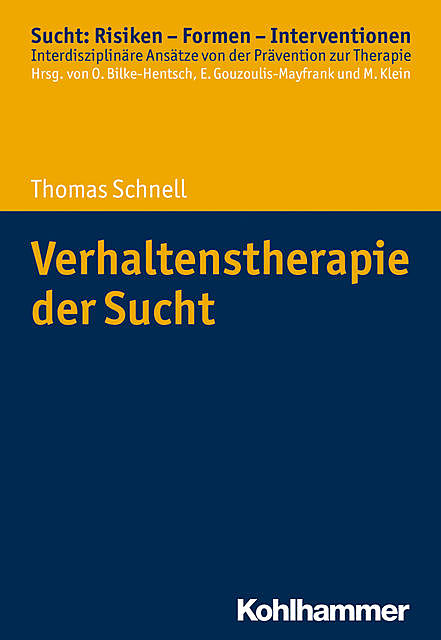 Verhaltenstherapie der Sucht, Thomas Schnell