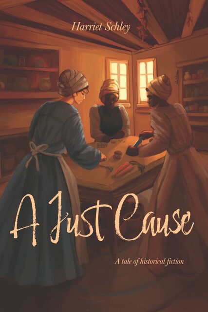 A Just Cause, Harriet J. Schley