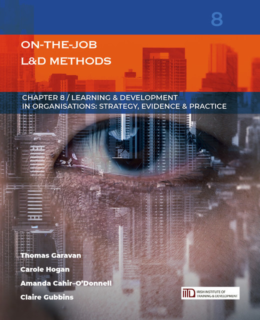 On-the-job Learning & Development Methods, Amanda Cahir-O'Donnell, Carole Hogan, Thomas Garavan