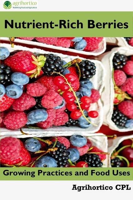 Nutrient-Rich Berries, Agrihortico CPL