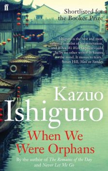 When We Were Orphans, Kazuo Ishiguro