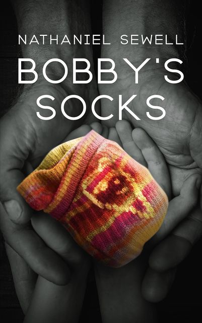 Bobby's Socks, Nathaniel Sewell