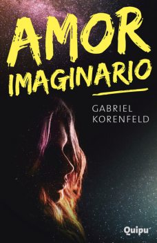 Amor imaginario, Gabriel Korenfeld