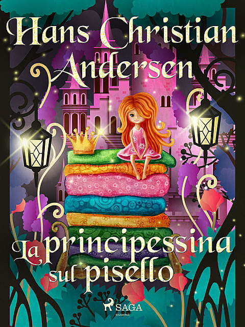 La principessina sul pisello, Hans Christian Andersen