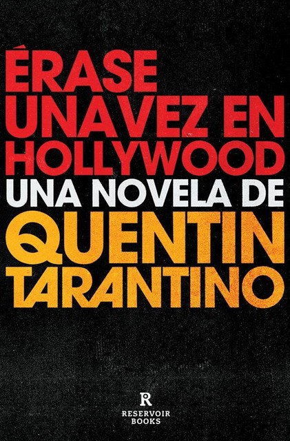 Érase una vez en Hollywood, Quentin Tarantino