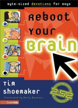Reboot Your Brain, Tim Shoemaker