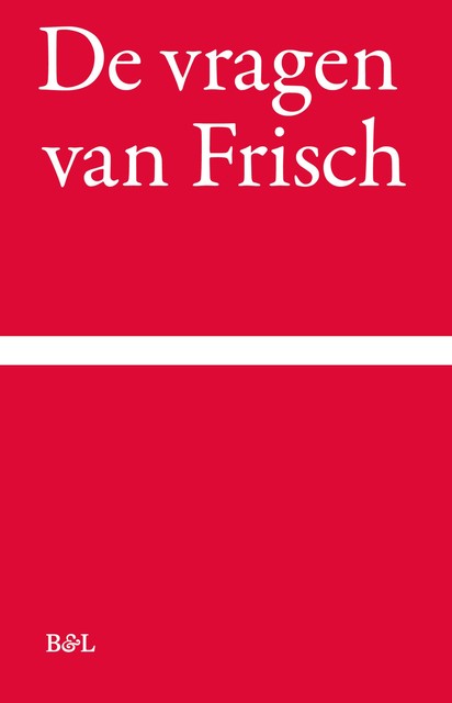 De vragen van Frisch, Max Frisch