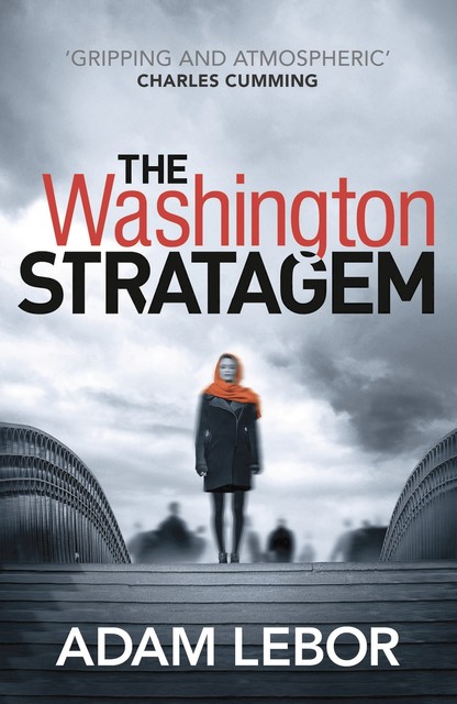 The Washington Stratagem, Adam LeBor