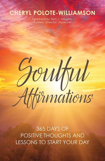 Soulful Affirmations, Cheryl Polote-Williamson