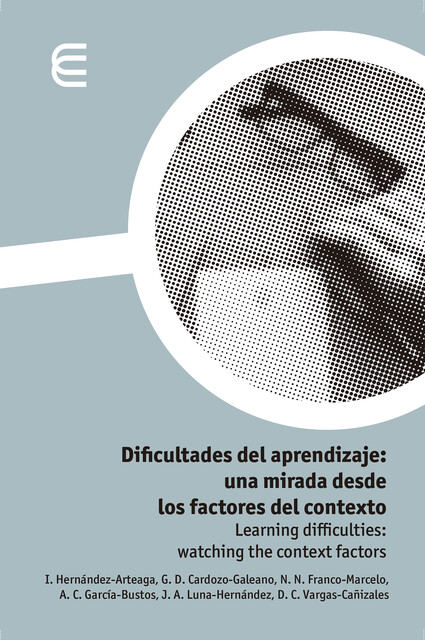Dificultades del aprendizaje: una mirada desde los factores del contexto, Isabel Hernández, Adriana García, Diana Vargas, Germán Cardozo, Nayibe Franco