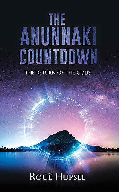 The Anunnaki Countdown, Roué Hupsel