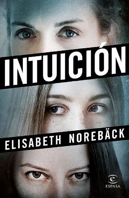 Intuición (Spanish Edition), Elisabeth Norebäck