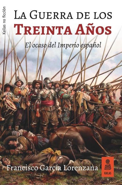 La Guerra de los Treinta Años, Francisco García Lorenzana
