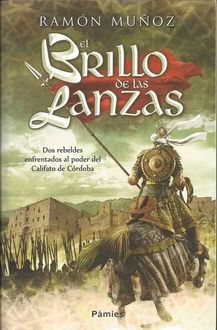 El Brillo De Las Lanzas, Ramón Muñoz