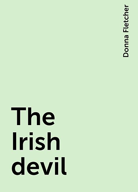 The Irish devil, Donna Fletcher