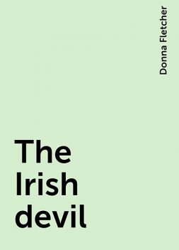 The Irish devil, Donna Fletcher