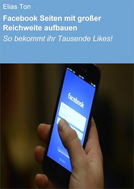 Facebook Seiten mit großer Reichweite aufbauen, Elias Ton