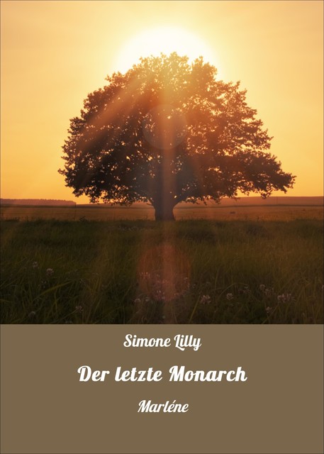 Der letzte Monarch, Simone Lilly