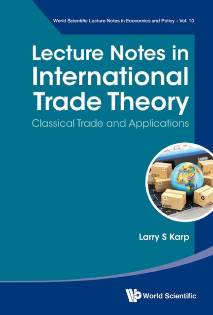 Lecture Notes in International Trade Theory, Larry Karp